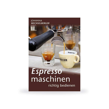 Espressomaschinen-richtig-bedienen-Buch | Espressomaschine-richtig-bedienen